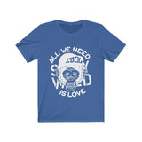 All We Need is Love