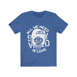 All We Need is Love