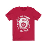 All We Need is Love