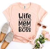 Wife Mom Boss T-shirt - ENSEIGNE DENIS