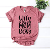 Wife Mom Boss T-shirt - ENSEIGNE DENIS