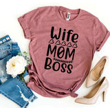 Wife Mom Boss T-shirt - ENSEIGNE DENIS