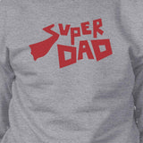 Super Dad Unisex Grey Cotton Sweatshirt Perfect - ENSEIGNE DENIS